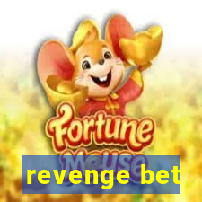 revenge bet